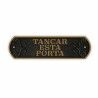 Badge Magnet & Steel Tancar Esta Porta 24 x 7,2 cm